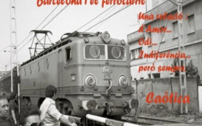 Conferència “Barcelona i El Ferrocarril”